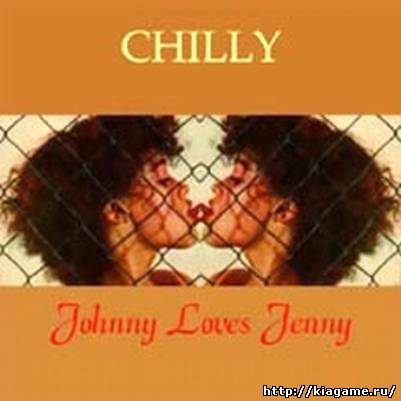 Chilly – Johnny Loves Jenny (1981)