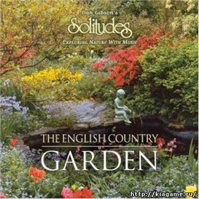 Dan Gibson's Solitudes - The English Country Garden (2006)